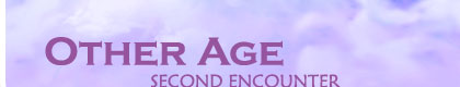 OASE - Other Age Second Encounter